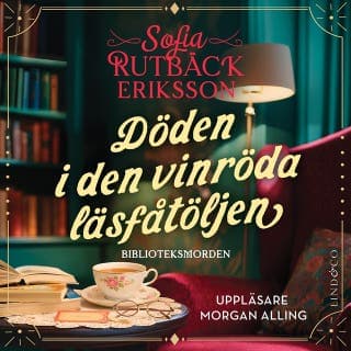 Döden i den vinröda läsfåtöljen – Sofia Rutbäck Eriksson, ljudbokens omslag