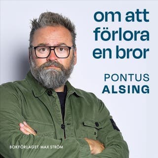 Om att förlora en bror – Pontus Alsing, ljudbokens omslag