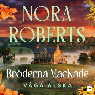 Våga älska – Nora Roberts, ljudbokens omslag