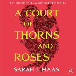 A Court of Thorns and Roses (svensk utgåva) – Sarah J. Maas, ljudbokens omslag