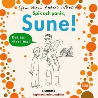 Spik och panik, Sune! – Anders Jacobsson och Sören Olsson, ljudbokens omslag