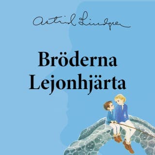 Bröderna Lejonhjärta – Astrid Lindgren, ljudbokens omslag