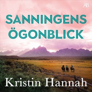 Sanningens ögonblick – Kristin Hannah, ljudbokens omslag