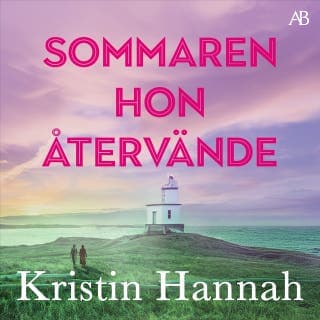 Sommaren hon återvände – Kristin Hannah, ljudbokens omslag
