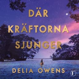 Där kräftorna sjunger – Delia Owens, ljudbokens omslag