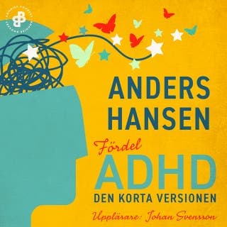 Fördel ADHD. Den korta versionen – Anders Hansen, ljudbokens omslag