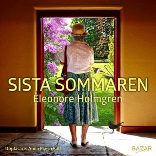 Sista sommaren – Eleonore Holmgren, ljudbokens omslag