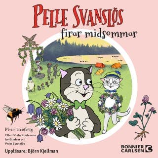 Pelle Svanslös firar midsommar – Gösta Knutsson och Maria Frensborg, ljudbokens omslag