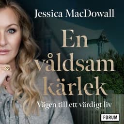 En våldsam kärlek – Jessica MacDowall, ljudbokens omslag