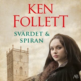 Svärdet och spiran – Ken Follett, ljudbokens omslag
