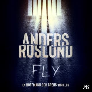 Fly – Anders Roslund, ljudbokens omslag