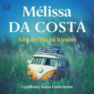 Allt det blå på himlen – Mélissa Da Costa, ljudbokens omslag