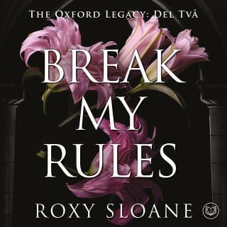 Break My Rules (svensk utgåva) – Roxy Sloane, ljudbokens omslag