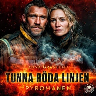 Pyromanen – Anna Granlund, ljudbokens omslag