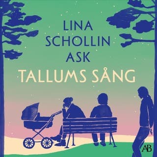 Tallums sång – Lina Schollin Ask, ljudbokens omslag