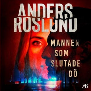 Mannen som slutade dö – Anders Roslund, ljudbokens omslag
