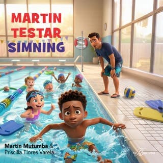 Martin testar simning – Martin Mutumba och Priscilla Flores Varela, ljudbokens omslag