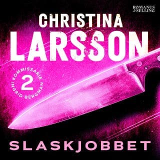 Slaskjobbet – Christina Larsson, ljudbokens omslag