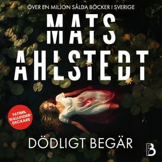 Dödligt begär – Mats Ahlstedt, ljudbokens omslag